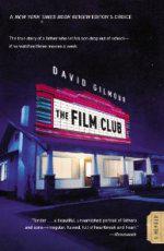 Le film club- Un père, un fils: trois films par semaine - David Gilmour