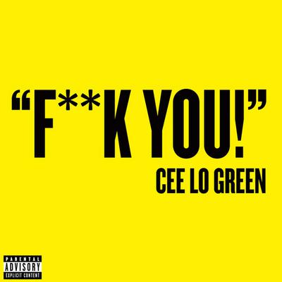 Clip | Cee-Lo Green • F**k You