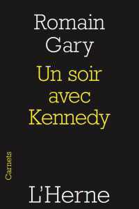 Coffret Romain Gary : Un soir avec Kennedy; A bout de souffle; Le Grec