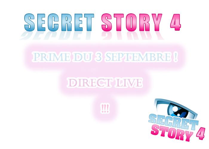 Secret story 4 – Prime du 3 septembre en DIRECT !
