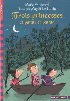 Trois princesses et patati et patata
