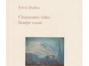 Chaussures vides/Scarpe vuote, Sylvie Durbec (par Laurent Grisel)