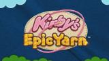 Kirby's Epic Yarn : un trailer cajôleur