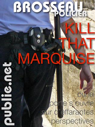 Kill That Marquise : de l’expérience d’écriture à l’édition numérique
