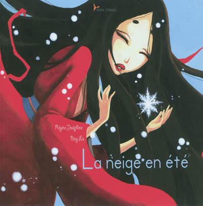 La neige en été - Anna Chanel