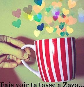 Thé ou café avec Zaza ?