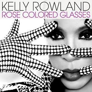 Clip | Kelly Rowland • Rose Colored Glasses