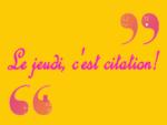 le_jeudi_c_est_citation