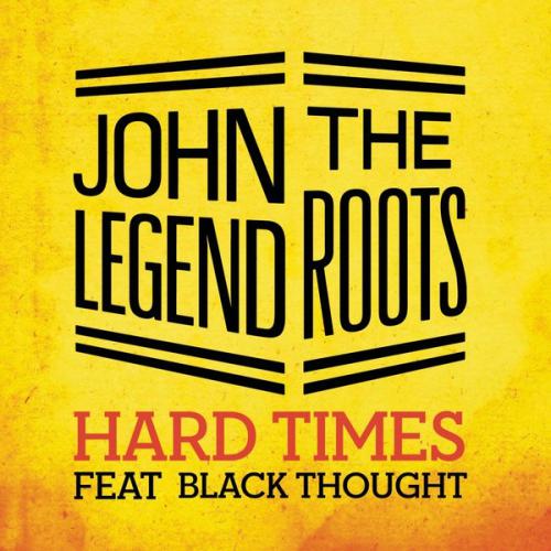roots hard times 500x500 Music: John Legend & The Roots Shine, Hard Times & More 