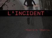 L’incident