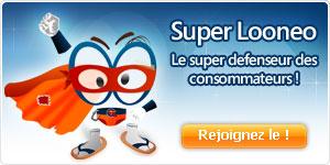 Kicherchekoi s’associe à Super Looneo, le dénicheur de bons plans et le traqueur d’arnaques.