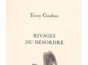 Rivages désordre, Fanny Gondran (par Florence Trocmé)