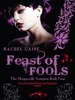 Vampire City 4 - Feast of Fools Rachel Caine