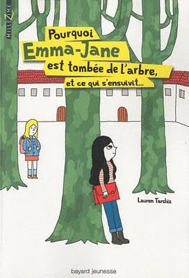 Pourquoi Emma-Jane est tombée de l'arbre, et ce qui s'ensuivit...