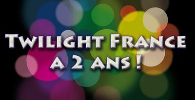 Twilight France fête ses 2 ans