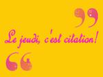 le_jeudi_c_est_citation