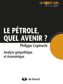 L'avenir du pétrole selon Philippe Copinschi