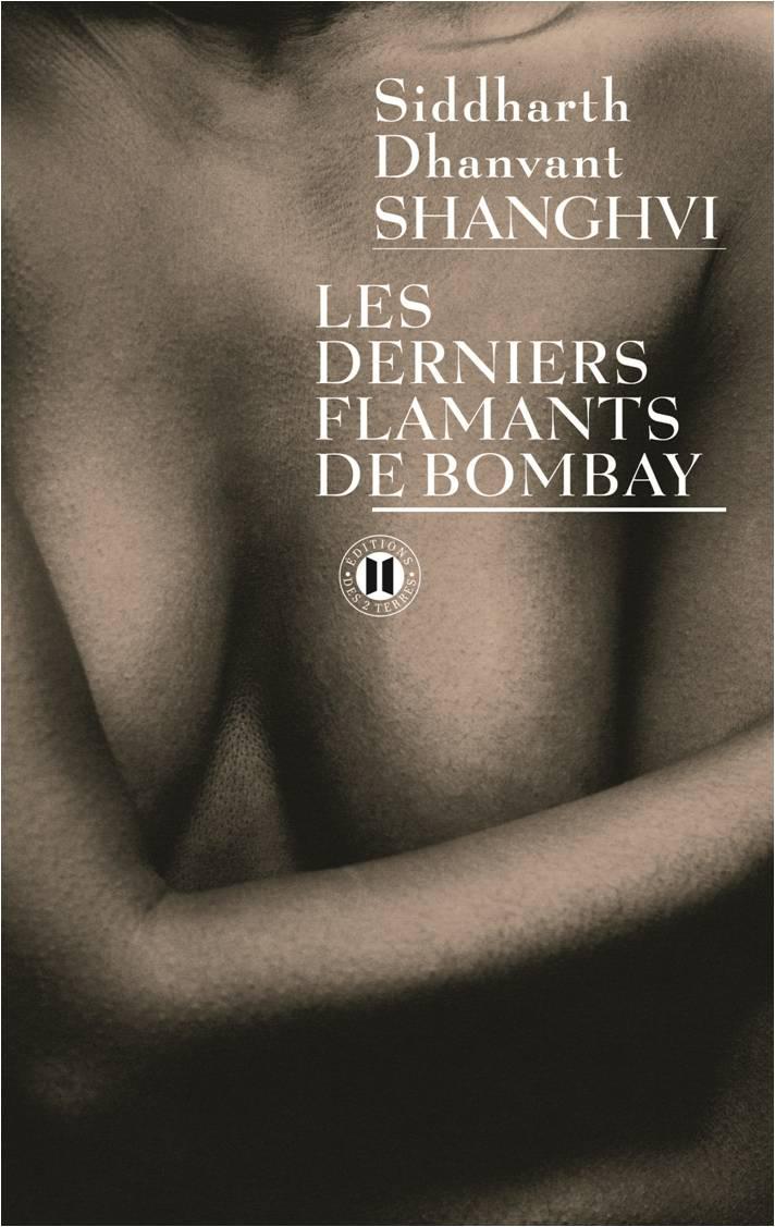 Les derniers flamants de Bombay par Siddharth Dhanvant Shanghvi