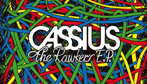 Cassius Rawkers1 in Cassius - The Rawker EP