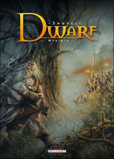 Dwarf tome 1 Wyrimir par Shovel