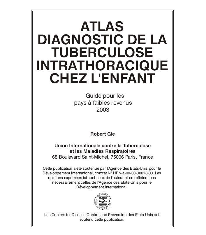 Atlas Diagnostic De La Tuberculose Intrathoracique Chez L'Enfant