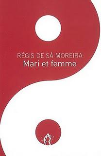 Régis de Sa Moreira - Mari et femme