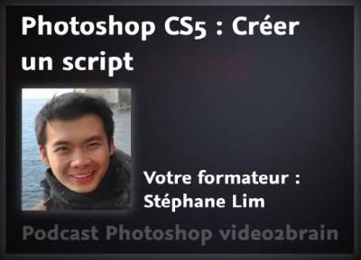 Créer un script sous Photoshop CS5