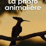 Livre La photo animalière