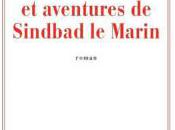 Amours aventures Sindbad Marin Salim Bachi paru chez Gallimard