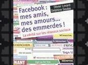 Facebook: amis, amours..des emmerdes!, Olivier Levard