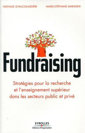 Fundraising : stratégies pour la recherche et l’enseignement supérieur (Editions Eyrolles)