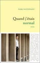Quand j’étais normal  – Marc Weitzmann