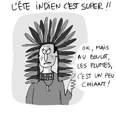 Indien vaut mieux qu'été tu l'auras...