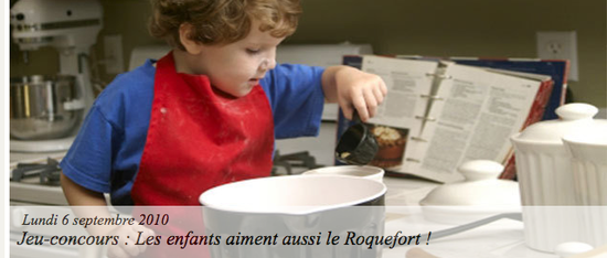 Jeu-concours _ Les enfants aiment aussi le Roquefort ! - Les recettes Roquefort Papillon