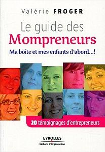« Le guide des Mompreneurs » de Valérie FROGER