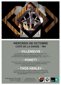 Le trio magique du Café de la danse : Thos Henley, Pokett et Villeneuve