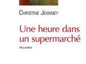 Christine Jeanney heure dans supermarché