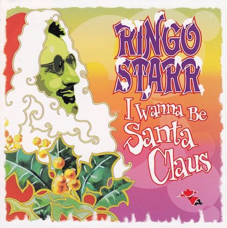 Ringo Starr-I Wanna Be Santa Claus-1999