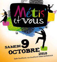 Ca se passe à Bordeaux ESPRIT METIS samedi aprés midi c'est Métis' et Vous !!!