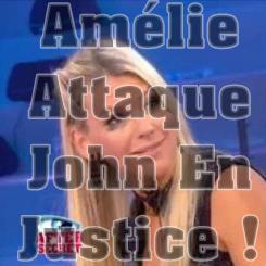Amélie veut attaquer John en Justice !