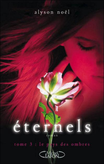 Eternels - The Immortals - Alyson Noel