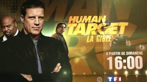 Human Target La Cible... ça commence sur TF1 aujourd'hui ... dimanche 10 octobre 2010 ... bande annonce