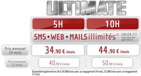 Forfaits mobiles Ultimate; SMS, Web et Mails illimités ; 2H : 29.90€; 5H : 34.90€; 10H : 44.90€;