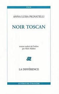 Anna Luisa Pignatelli - Noir Toscan