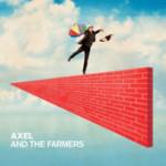 Axel and the Farmers - Axel and the Farmers