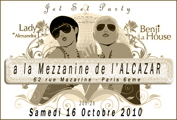 Jet Set Party à la Mezzanine de l’Alcazar – Samedi 16 octobre 2010