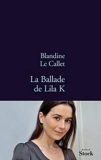 Blandine Le Callet - La Ballade de Lila K