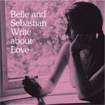 Mercredi 13 octobre : Belle And Sebastian - I Want The World To Stop