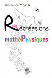RécréationsMathéphysiques