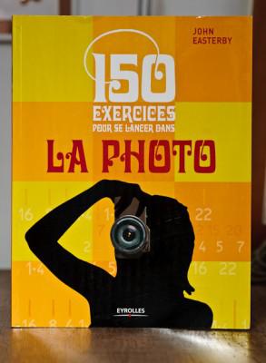 Livre : 150 exercices pour se lancer dans la photo